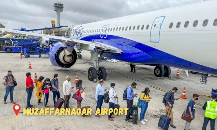 Muzaffarnagar Airport: मुजफ्फरनगर में एयरपोर्ट